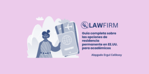 Guía completa sobre las opciones de residencia permanente en EE.UU. para académicos