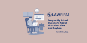 Frequently Asked Questions About F1 Student Visa and Asylum