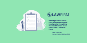 Marriage-Based Green Card for Undocumented Immigrants: Everything You need to know about Form I-131F - Parole in Place