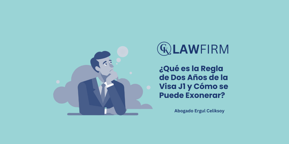 ¿Qué es la Regla de Dos Años de la Visa J1 y Cómo se Puede Exonerar?