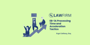 EB-1A Processing Time and Acceleration Tactics