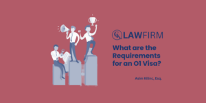 What are the Requirements for an O1 Visa?