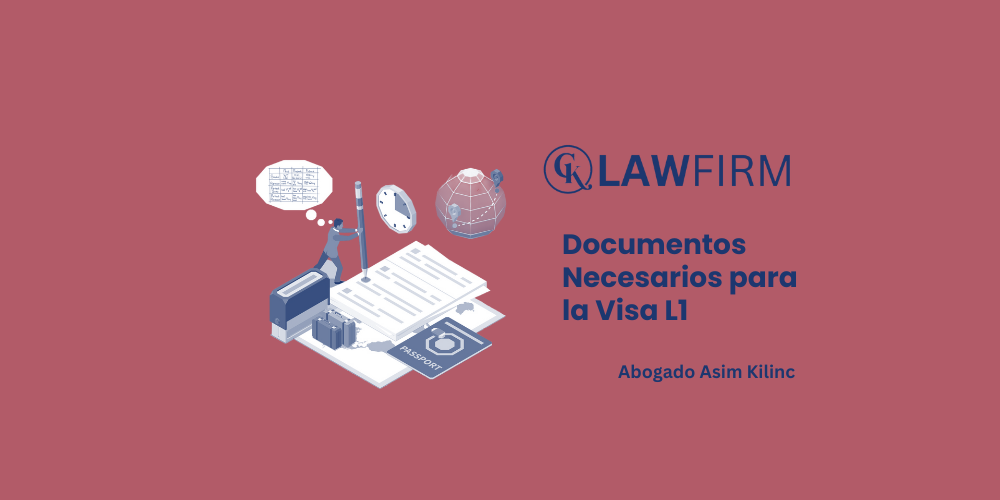 Documentos Necesarios para la Visa L1