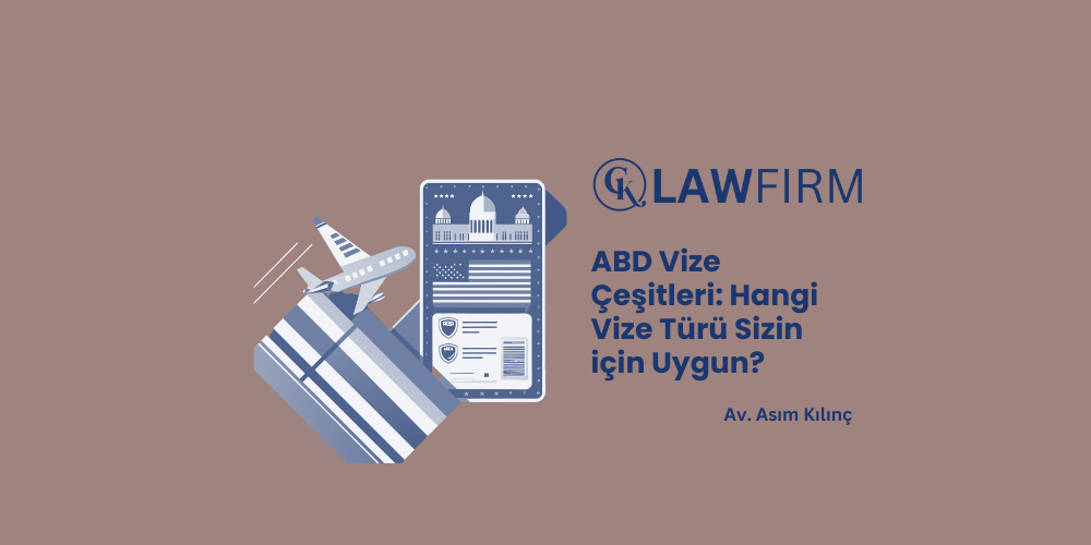 ABD Vize Çeşitleri: Hangi Vize Türü Sizin için Uygun?