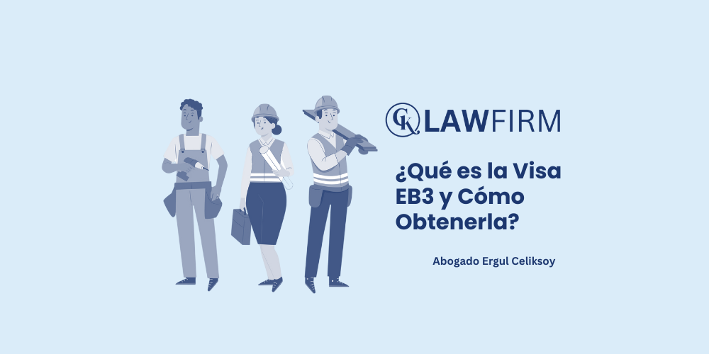 ¿Qué es la Visa EB3 y Cómo Obtenerla?