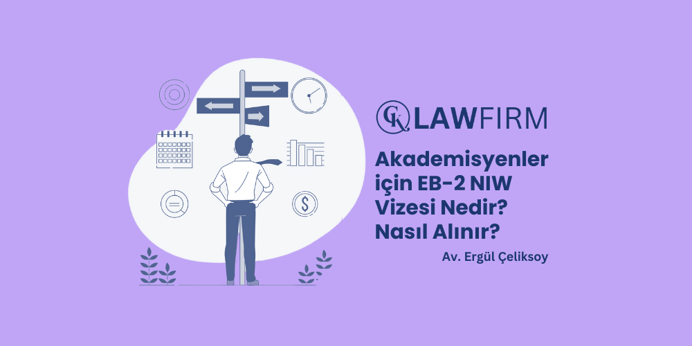 Akademisyenler için EB-2 NIW Vizesi Nedir? Nasıl Alınır?