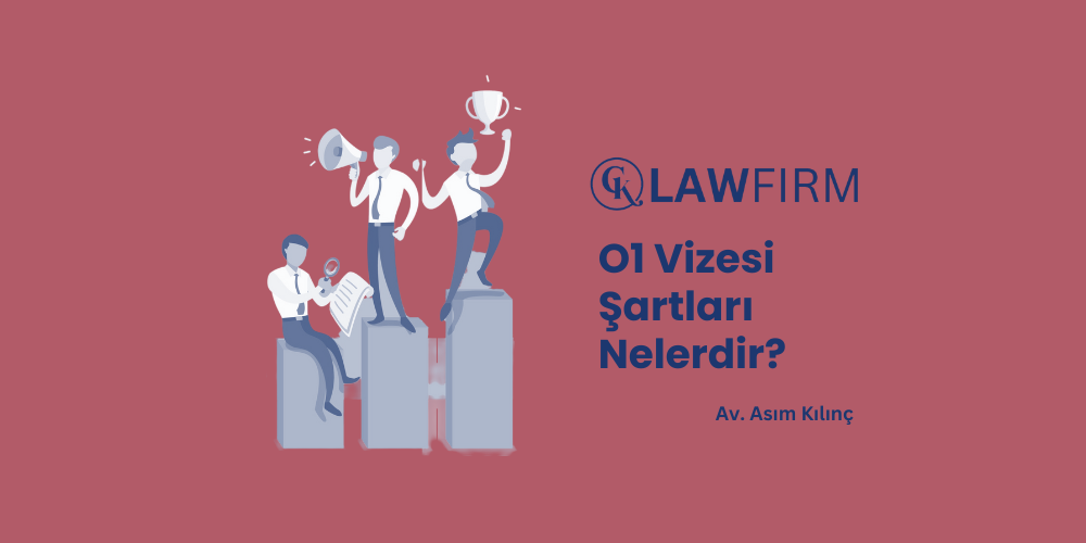 O1 Vizesi Şartları Nelerdir?