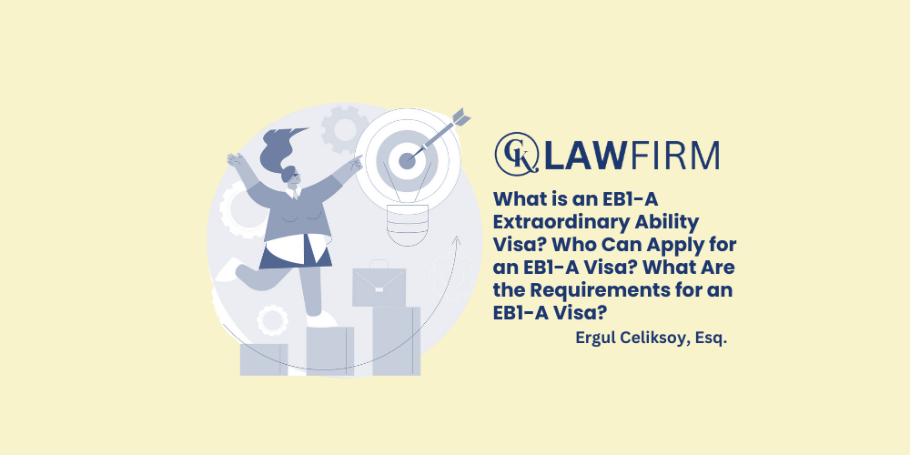 What is an EB1-A Extraordinary Ability Visa? Who Can Apply for an EB1-A Visa? What Are the Requirements for an EB1-A Visa?