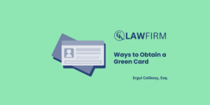 Ways to Obtain a Green Card