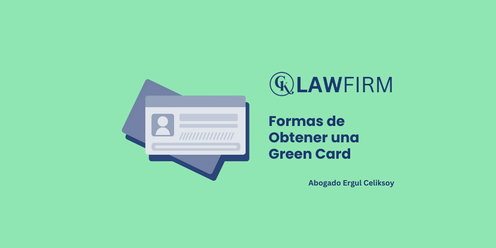 Formas de Obtener una Green Card