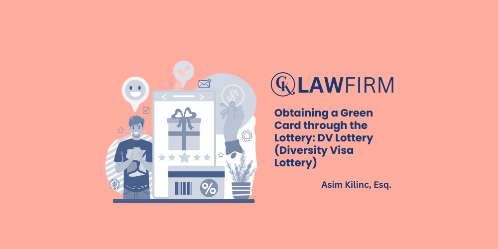 Obtaining a Green Card through the Lottery: DV Lottery (Diversity Visa Lottery)