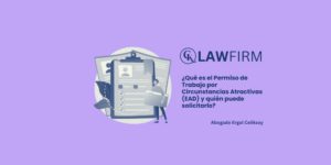 ¿Qué es el Permiso de Trabajo por Circunstancias Atractivas (EAD) y quién puede solicitarlo?